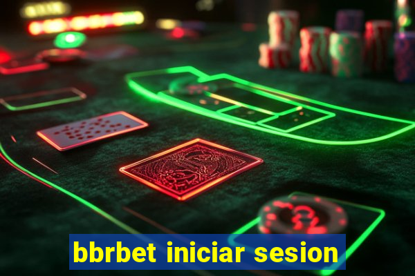 bbrbet iniciar sesion